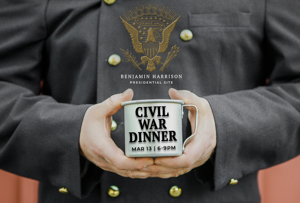 Photograph of a man in a Union uniform holding a tin cup. Text reads Civil War Dinner March 13, 6-9pm