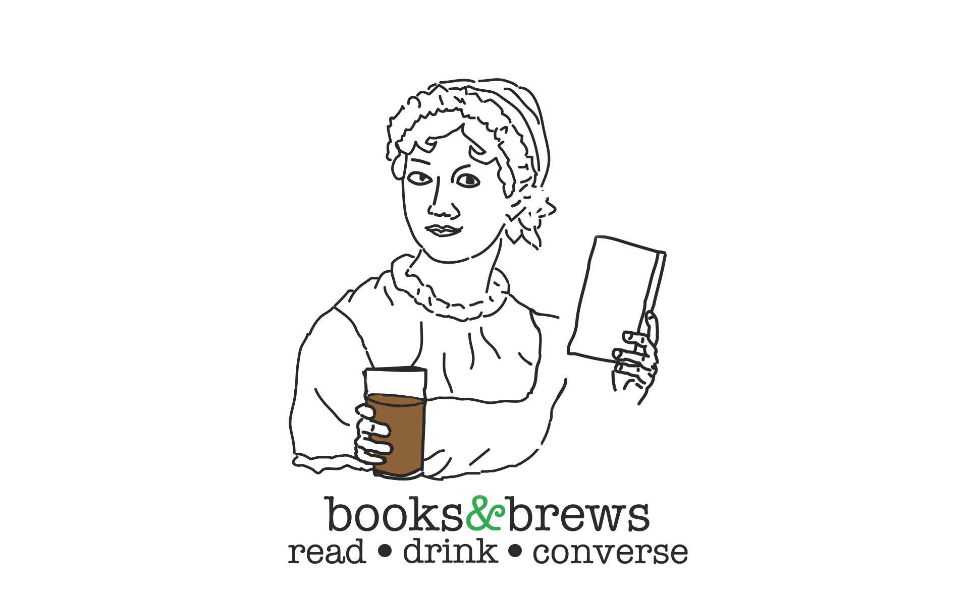 corporate logo for books and brews coffee company. dipicts an illustration of a woman holding a glass of coffee and a book. text reads boos and brews. read. drink. converse.